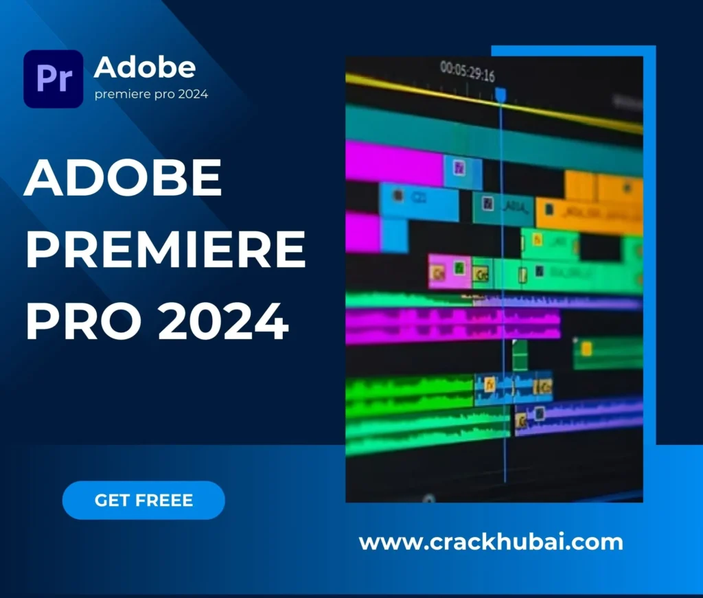 Adobe Premiere Pro Crack (v 24.2) Free Download 2024